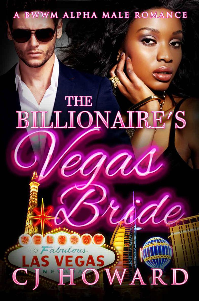 Read The Billionaire S Vegas Bride A Bwwm Alpha Male Romance By Cj