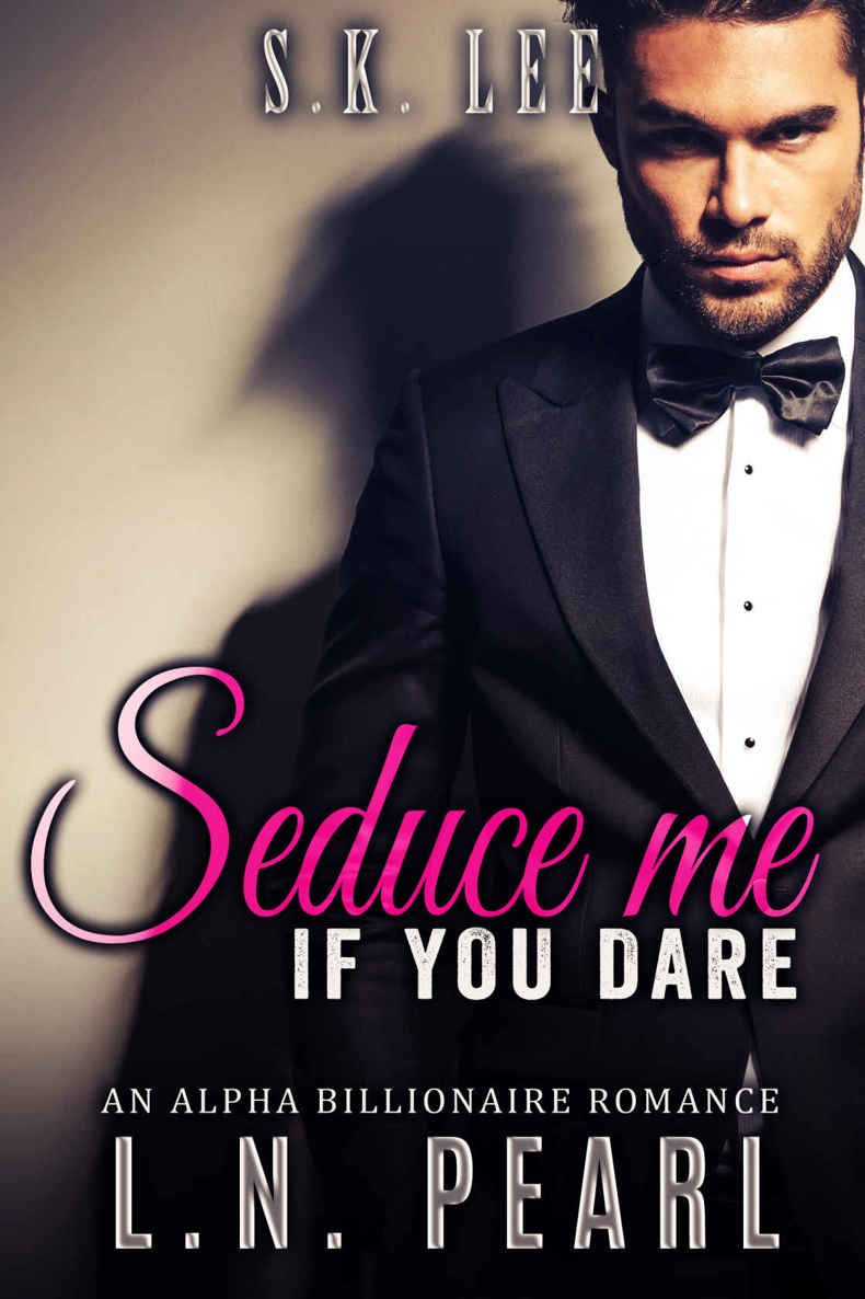 Read Seduce me if you dare Alpha Billionaire Romance (The