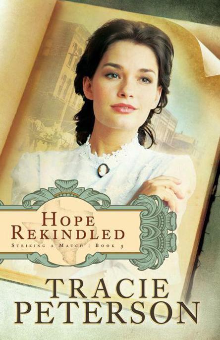 Read Hope Rekindled by Tracie Peterson online free full book. China Edition