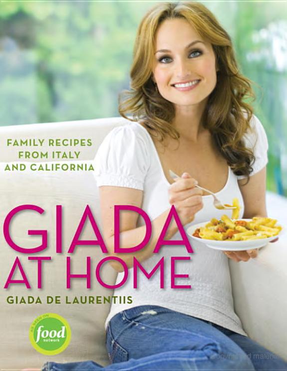 Read Giada at Home: Family Recipes From Italy and California by ...