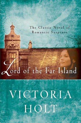 Read Lord of the Far Island by Victoria Holt online free full book