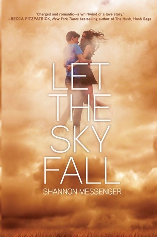 Let the Sky Fall by Shannon Messenger