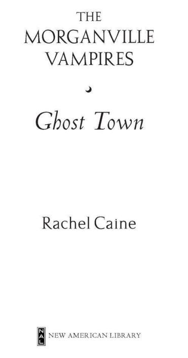 Read Ghost Town By Rachel Caine Online Free Full Book