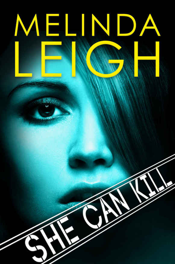 Read She Can Kill She Can Series By Melinda Leigh Online Free Full Book