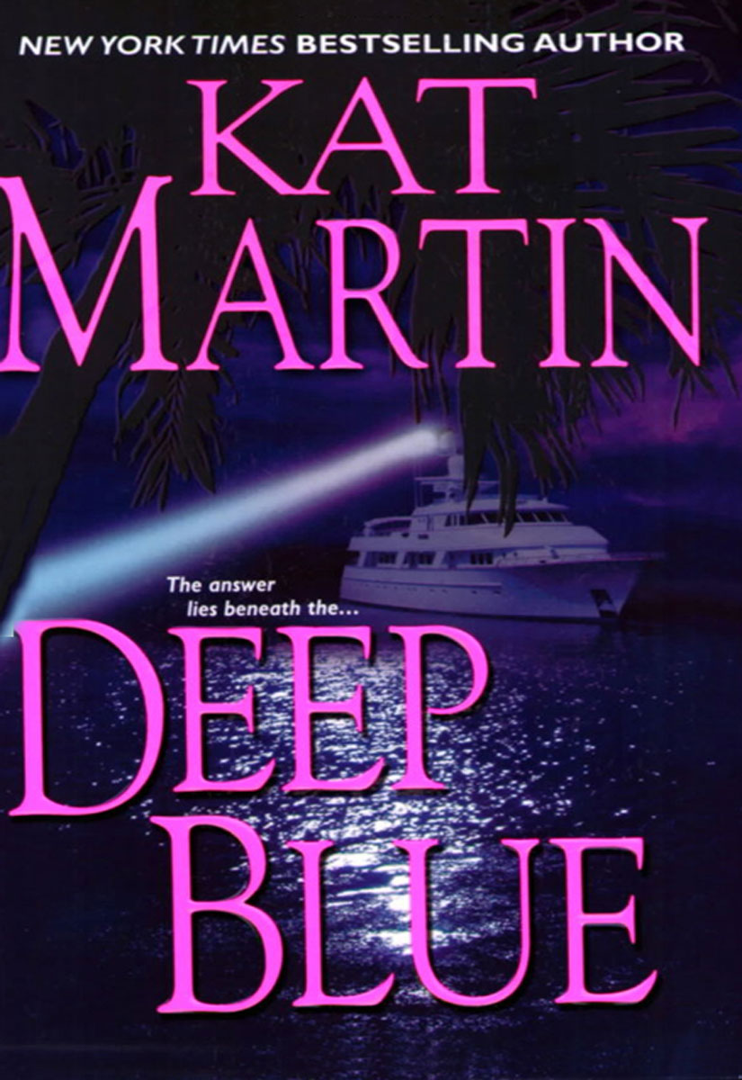 Read Deep Blue by Kat Martin online free full book.