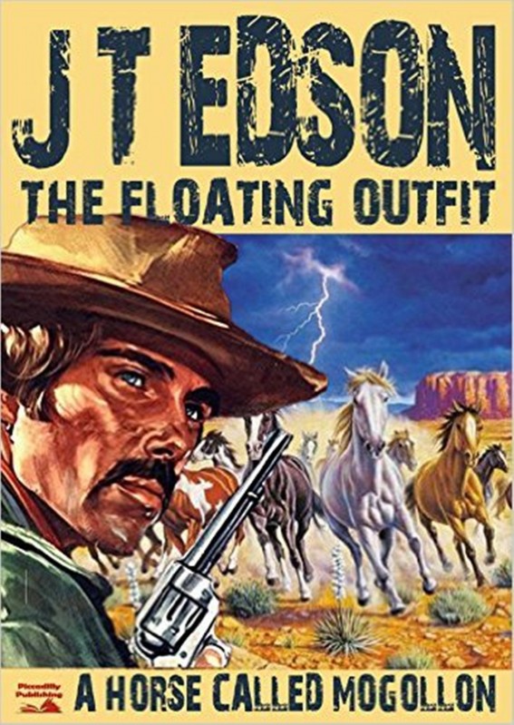 Read A Horse Called Mogollon (Floating Outfit Book 3) by J.T. Edson online free full book.