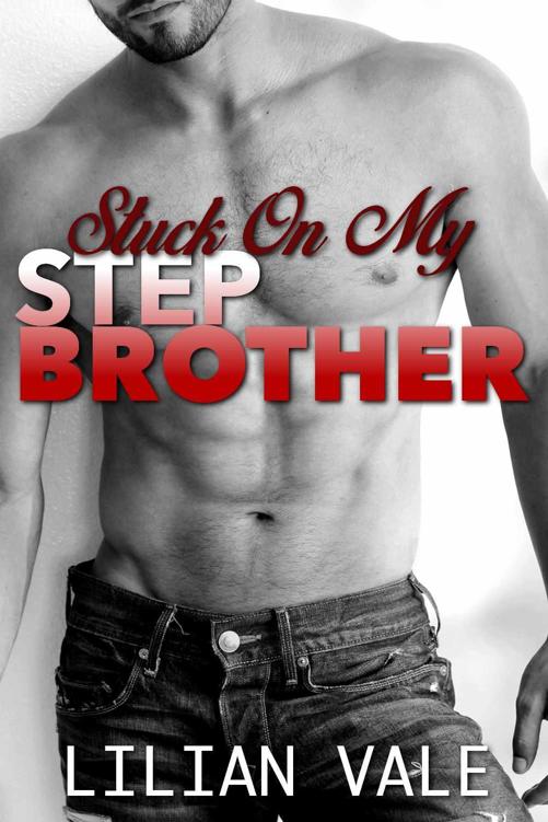 Read Stuck On My Stepbrother By Lilian Vale Online Free Full Book