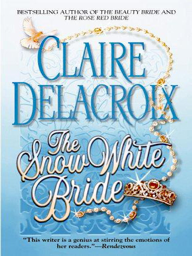 The Snow White Bride by Claire Delacroix