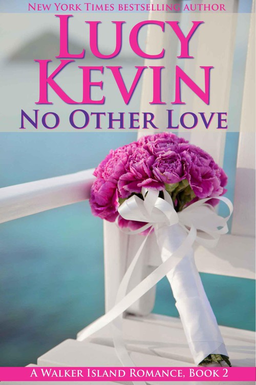 Read No Other Love (A Walker Island Romance, Book 2) by Kevin, Lucy online free full book.