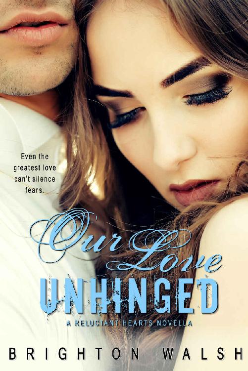 Read Our Love Unhinged (Reluctant Hearts Book 4) by Brighton Walsh ...
