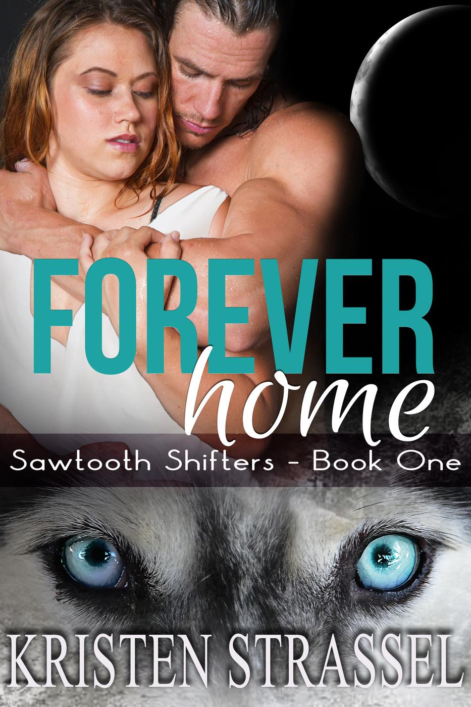 Forever Home by Kristen Strassel
