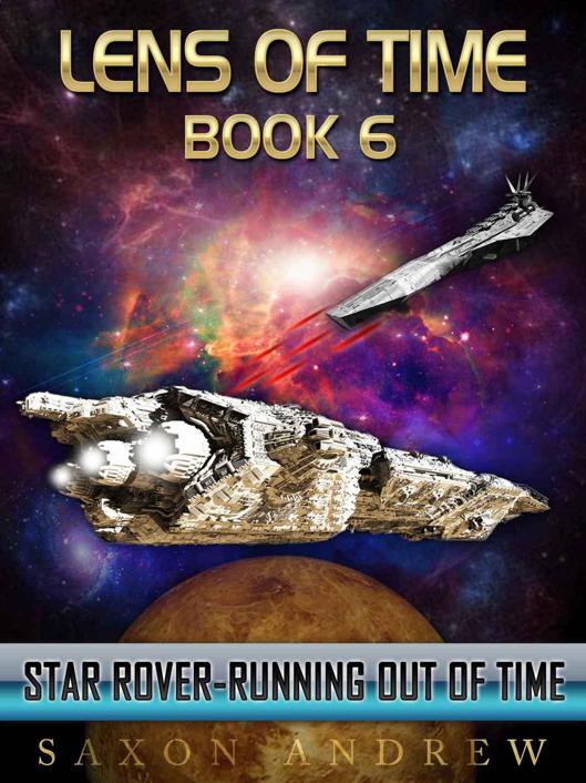 Read Lens Of Time Book 06 Star Rover Running Out Of Time By Saxon Andrew Online Free Full Book