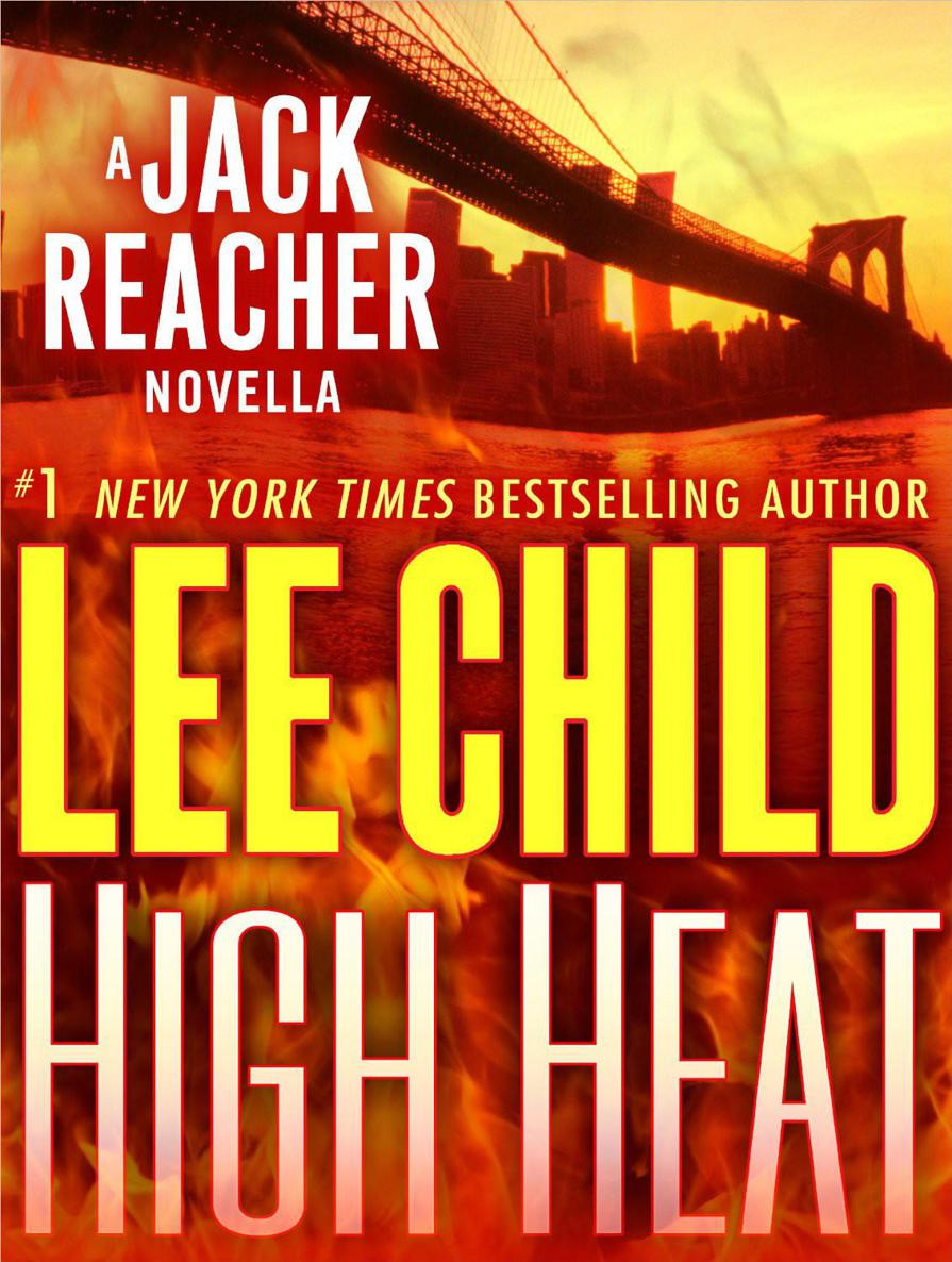 Read High Heat: A Jack Reacher Novella by Lee Child online free full ...