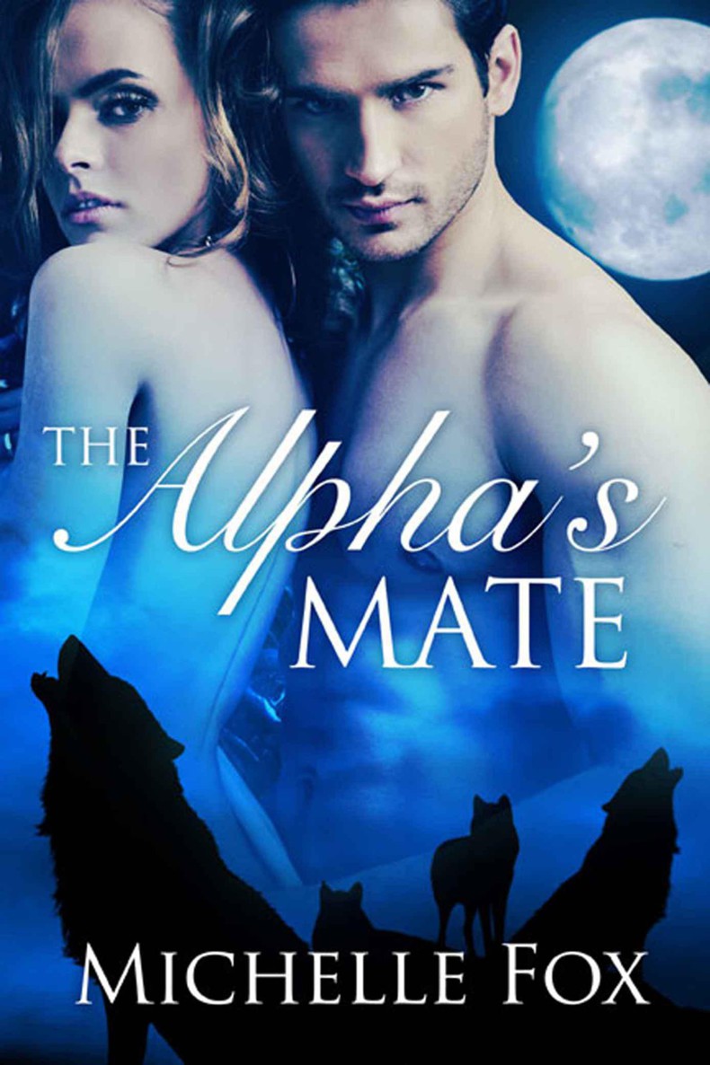 Read The Alphas Mate Werewolf Romance By Fox Michelle Online Free Full Book China Edition 