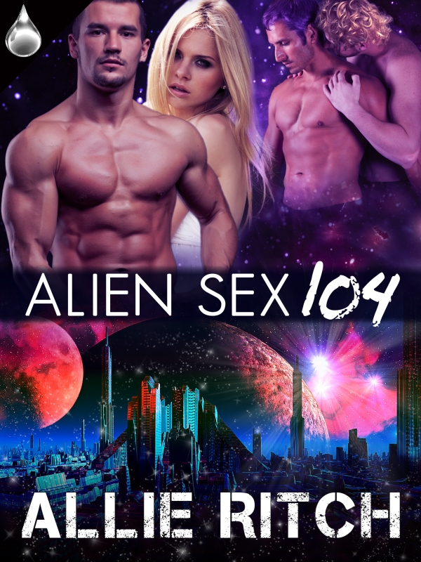 Read Alien Sex 104 by Allie Ritch online free full book.