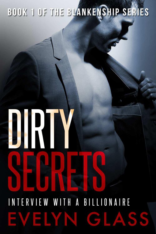 Read Dirty Secrets by Evelyn Glass online free full book.