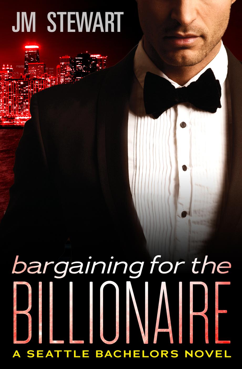 Read Bargaining for the Billionaire by JM Stewart online free full book ...